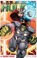 Indestructible Hulk By Mark Waid: The Complete Collection di Mark Waid, Jeff Parker edito da Marvel Comics