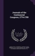 Journals Of The Continental Congress, 1774-1789 di Worthington Chauncey Ford, Gaillard Hunt edito da Palala Press