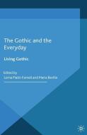 The Gothic and the Everyday edito da Palgrave Macmillan UK