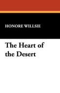The Heart of the Desert edito da Wildside Press
