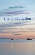 silent meditation di Sandeep Kumar edito da Partridge India