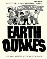 Earthquakes: A Teacher's Package for K-6 (Fema 159) di Federal Emergency Management Agency edito da Createspace