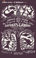 The Original Folk and Fairy Tales of the Brothers Grimm di Jacob Ludwig Carl Grimm, Wilhelm Grimm edito da Audible Studios on Brilliance