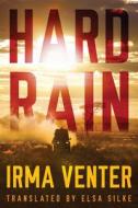 Hard Rain di Irma Venter edito da Amazon Publishing