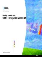 Getting Started With Sas(r) Enterprise Miner(tm) 4.1 di Sas Institute edito da Sas Publishing
