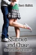 Shannon And Chase di Dawn Mabbitt edito da America Star Books