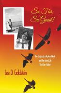 So Far, So Good di Lee D. Goldstein edito da Untreed Reads Publishing