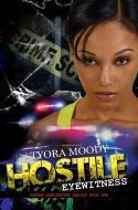 Hostile Eyewitness: Serena Manchester Series Book One di Tyora Moody edito da URBAN BOOKS