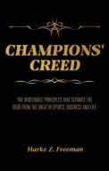 CHAMPIONS' Creed di Marke Z Freeman edito da Lighthouse Press