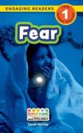 Fear: Emotions and Feelings (Engaging Readers, Level 1) di Sarah Harvey edito da SF CLASSIC