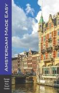 AMSTERDAM MADE EASY di Andy Herbach edito da INDEPENDENTLY PUBLISHED