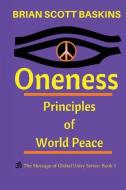 Oneness di Brian Scott Baskins edito da Global Unity Media