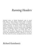 Running Headers di Richard Kostelanetz edito da Archae Editions