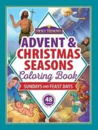 Advent & Christmas Seasons Coloring Book di Clara Davison, Anna Davison edito da LIGHTNING SOURCE INC