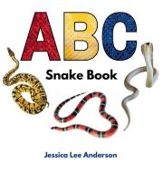 ABC Snake Book di Jessica Lee Anderson edito da AO Press