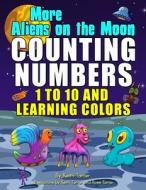 More Aliens On The Moon di Tarrier Keith Tarrier edito da Independently Published