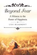 Beyond Fear di Lisa Beaumont edito da Westbow Press