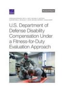 US DPT DEFENSE DISABILITY COMPPB di Rennane Stephanie Rennane, Asch Beth J. Asch, Mattock Michael G. Mattock edito da RAND CORPORATION