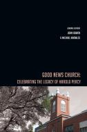 Good News Church edito da Castle Quay Books