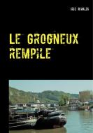 Le Grogneux rempile di Iris Rivaldi edito da Books on Demand