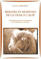 Bergers et moutons de la Crau à l'alpe di Sandrine Krikorian edito da Books on Demand
