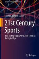 21st Century Sports edito da Springer Nature Switzerland Ag