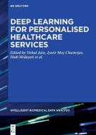 Deep Learning for Personalized Healthcare Services edito da Gruyter, Walter de GmbH