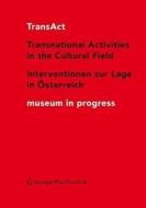 TransAct: Transnational Activities in the Cultural Field/Interventionen Zur Lage in Osterreich edito da Springer