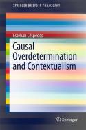 Causal Overdetermination and Contextualism di Esteban Céspedes edito da Springer International Publishing