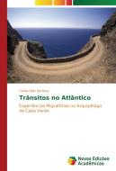 Trânsitos no Atlântico di Carlos Elias Barbosa edito da Novas Edições Acadêmicas