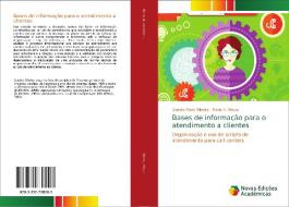 Bases de informação para o atendimento a clientes di Sandra Maria Silveira, Maria A. Moura edito da Novas Edições Acadêmicas