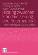 Bildung zwischen Standardisierung und Heterogenität edito da VS Verlag für Sozialwissenschaften