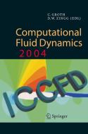 Computational Fluid Dynamics 2004 di Groth edito da Springer-verlag Berlin And Heidelberg Gmbh & Co. Kg