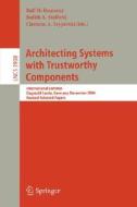 Architecting Systems with Trustworthy Components edito da Springer Berlin Heidelberg