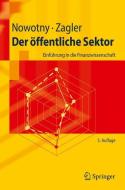 Der öffentliche Sektor di Ewald Nowotny, Martin Zagler edito da Springer-Verlag GmbH
