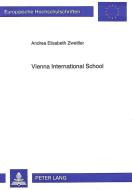 Vienna International School di Andrea Elisabeth Zwettler edito da Lang, Peter GmbH