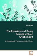 The Experience of Doing Science with an Artistic Spirit di Krista M. Fogel edito da VDM Verlag