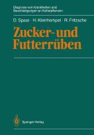 Zucker- und Futterrüben di Rolf Fritzsche, Helmut Kleinhempel, Dieter Spaar edito da Springer Berlin Heidelberg