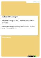 Product Safety in the Chinese Automotive Industry di Andreas Schwarzinger edito da GRIN Publishing