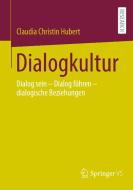 Dialogkultur di Claudia Christin Hubert edito da Springer Fachmedien Wiesbaden