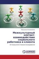 Mezhkul'turnyy Kontakt di Kozhevnikova Magdalena edito da Lap Lambert Academic Publishing