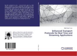 Enhanced Transport Protocols for Real Time and Streaming Applications di Babil Golam Sarwar edito da LAP LAMBERT Academic Publishing