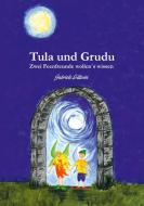 Tula und Grudu di Gabriele Littwin edito da Books on Demand