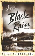 Black Rain di Alice Gabathuler edito da Books on Demand