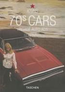 70's Cars: Vintage Auto Ads edito da Taschen
