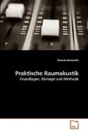 Praktische Raumakustik di Thomas Hentschel edito da VDM Verlag