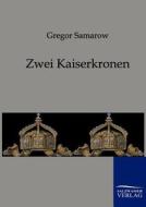 Zwei Kaiserkronen di Oskar Meding edito da TP Verone Publishing