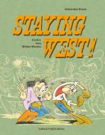 Staying West di Alexander Braun edito da Salleck Publications
