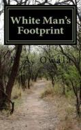 White Man's Footprint di P. a. Owala edito da Bright Page Publishing