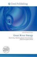 Great River Energy edito da Betascript Publishing